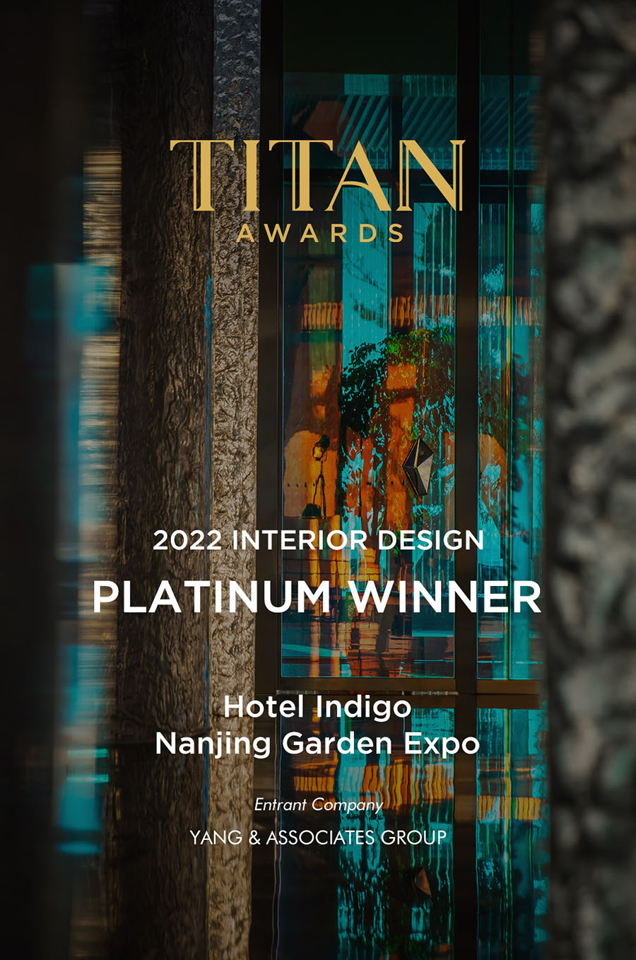 YANG酒店设计作品南京园博园英迪格酒店，荣获TITAN Property Award 铂金奖